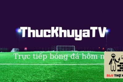 Thuckhuya TV – Link xem bóng đá đảm bảo chất lượng hàng đầu